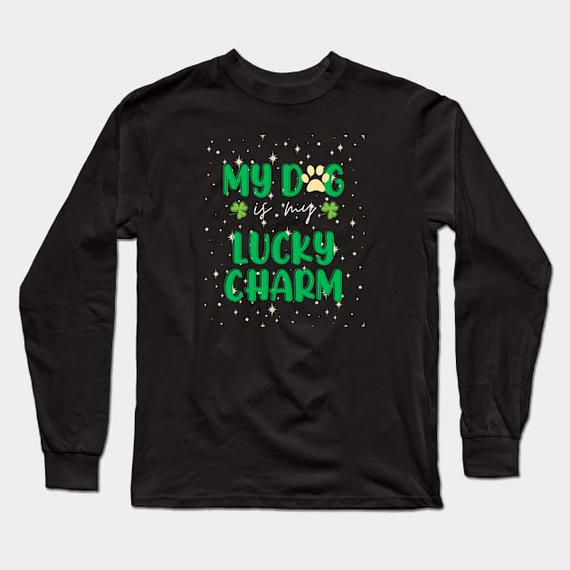 my dog is my lucky charm - st patrick day Long Sleeve T-Shirt by StoreBdg